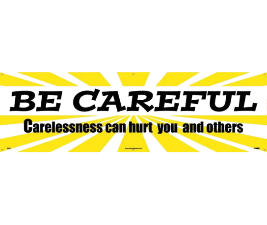 Banner - Be Careful Carelessness Can Hurt You And Others - 3Ft X 10Ft-1
