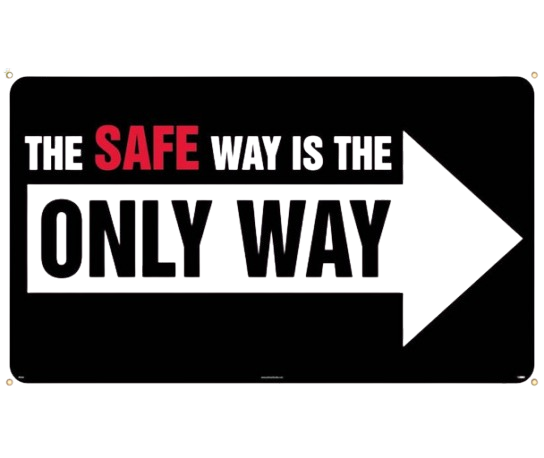 Banner - The Safe Way Is The Only Way - 3Ft X 5Ft