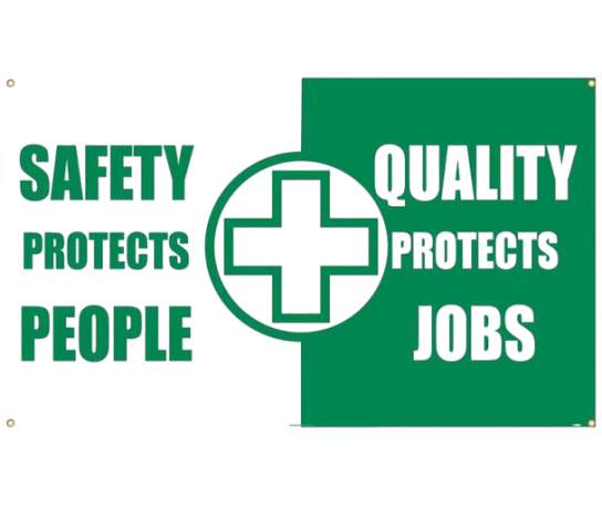 Banner - Safety Protects People Quality Protects Jobs - 3Ft X 5Ft-1