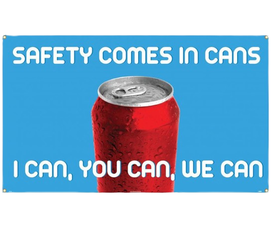 Banner - Safety Comes In Cans I Can You Can We Can - 3Ft X 5Ft-1