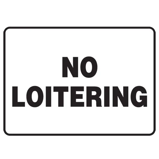 Safety Sign: No Loitering