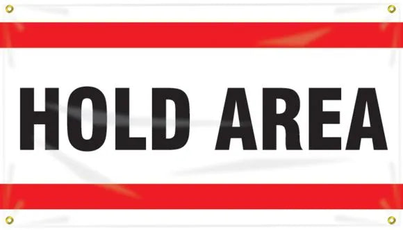 Quality Control Ceiling Banner: Hold Area