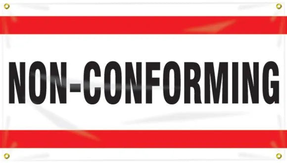 Quality Control Ceiling Banner: Non-Conforming-1