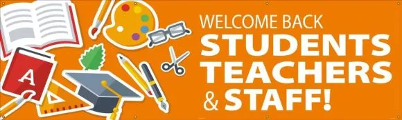 Safety Banner: Welcome Back Students Teachers & Staff!-1