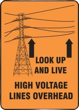 Safety Banners: Look Up & Live! High Voltage Lines Overhead-1