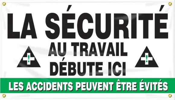 Safety Banner: La Securite Au Travail Debute Ici Lea Accidents PEeuvent Être Évites