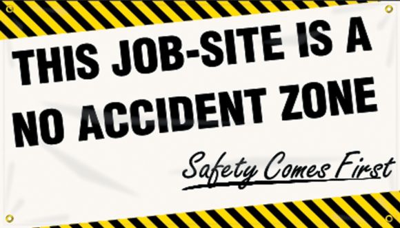 Safety Banners: This Job-Site Is A No Accident Zone - Safety Comes First-2