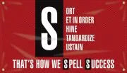 5S Motivational Banner: Sort - Set In Order - Shine - Standardize - Sustain - That's How We Spell Success-2