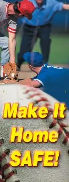 Safety Banners: Make It Home Safe-1