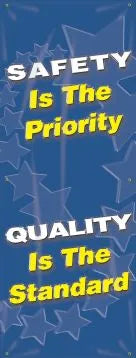 Safety Banners: Safety Is The Priority - Quality Is The Standard-2