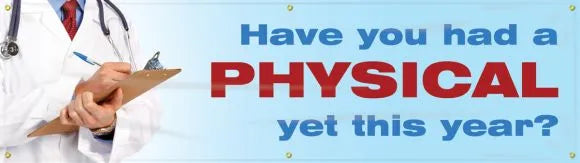 WorkHealthy™ Banners: Have You Had A Physical Yet This Year-1