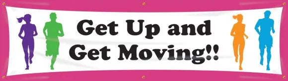 WorkHealthy™ Safety Banners: Get Up And Get Moving