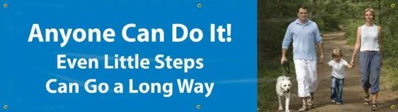 WorkHealthy™ Banners: Anyone Can Do It - Even Little Steps Can Go A Long Way-1