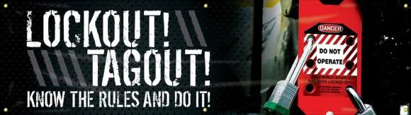 Motivational Banner: Lockout! Tagout! - Know The Rules And Do It! (Hasp)-1