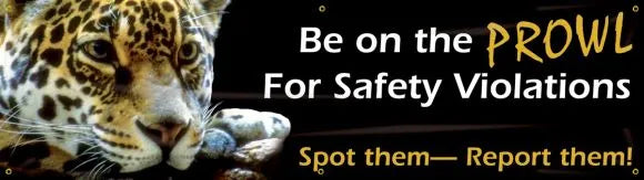 Safety Banners: Be On The Prowl For Safety Violations-1