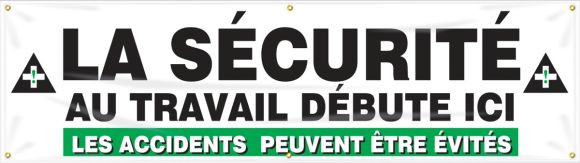 Safety Banner: La Securite Au Travail Debute Ici Lea Accidents PEeuvent Être Évites