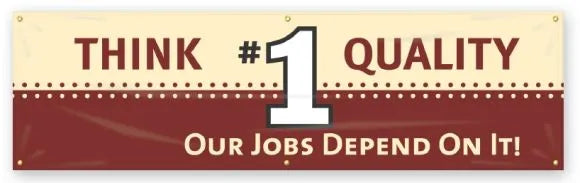 Safety Banners: Think Quality #1 - Our Jobs Depend On It-1