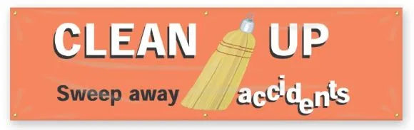 Safety Banners: Clean Up - Sweep Away Accidents-1