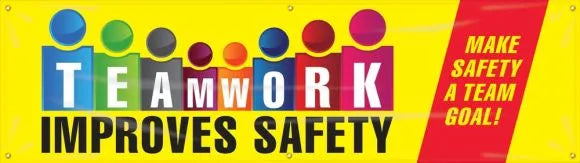 Safety Motivational Banners: TEAMWORK IMPROVES SAFETY, MAKE SAFETY A TEAM GOAL!-1