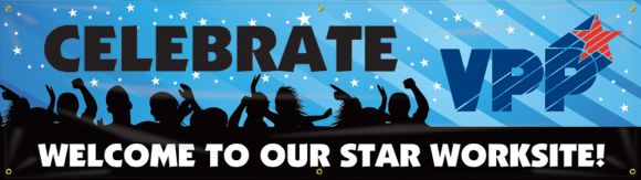 VPP Banners: Celebrate VPP - Welcome To Our Star Worksite-2