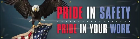 Safety Motivational Banners: PRIDE IN SAFETY. PRIDE IN YOUR WORK-1
