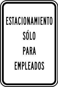 Traffic Sign: Employee Parking Only